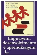 Linguagem, desenvolvimento e aprendizagem = L. S. Vigotskii