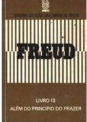 Freud 13: Além do Princípio do Prazer - Freud