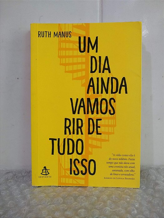 Um dia Ainda Vamos rir de Tudo Isso - Ruth Manus