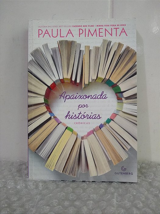 Apaixonada por Histórias - Paula Pimenta
