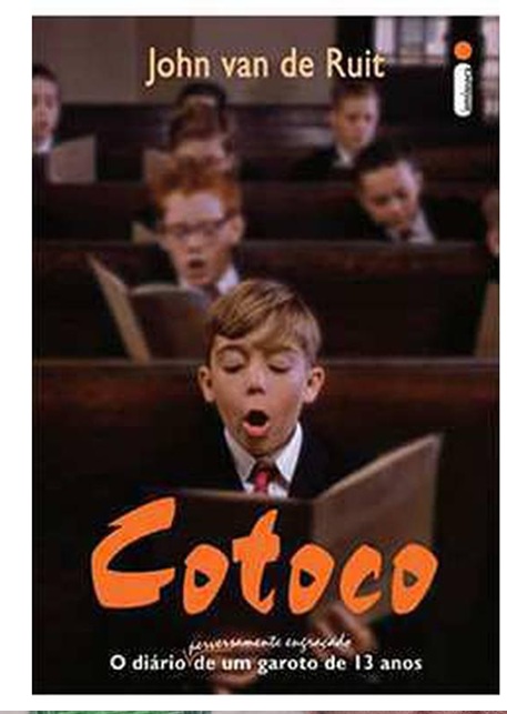 Cotoco - o diário (perversamente engraçado) de um garoto de 13 anos - John Van De Ruit (marcas)