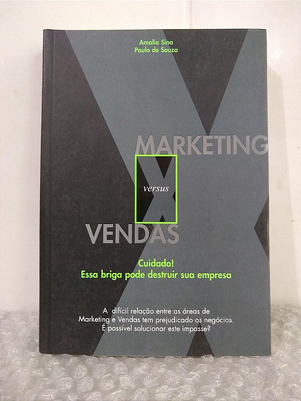 Marketing versus Vendas - Amalia Sina e Paulo de Souza