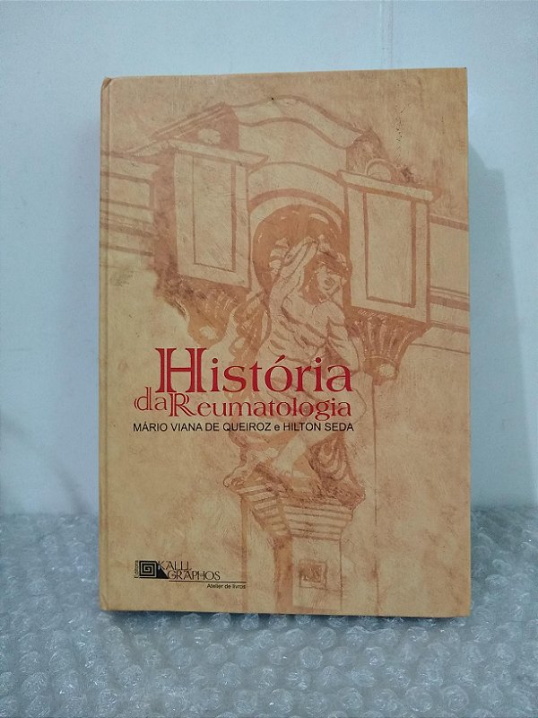 História da Reumatologia - Mário Viana de Queiroz e Hilton Seda