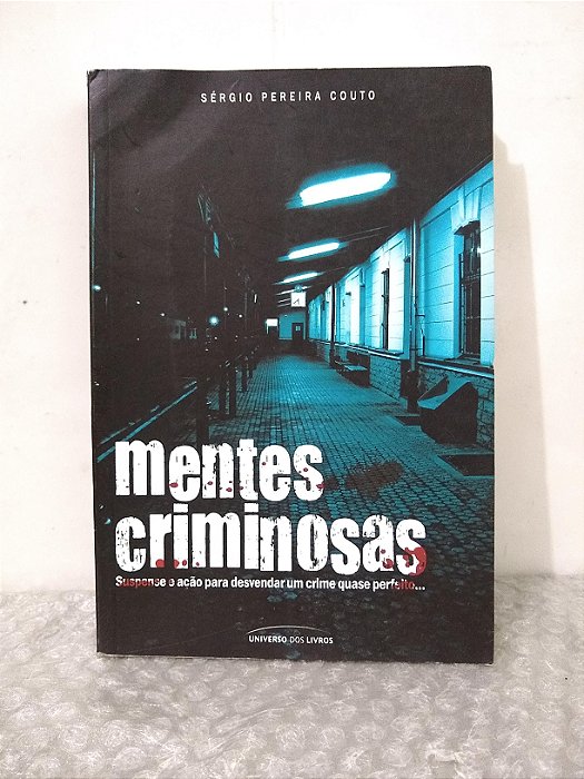 Mentes Criminosas - Sérgio Pereira Couto