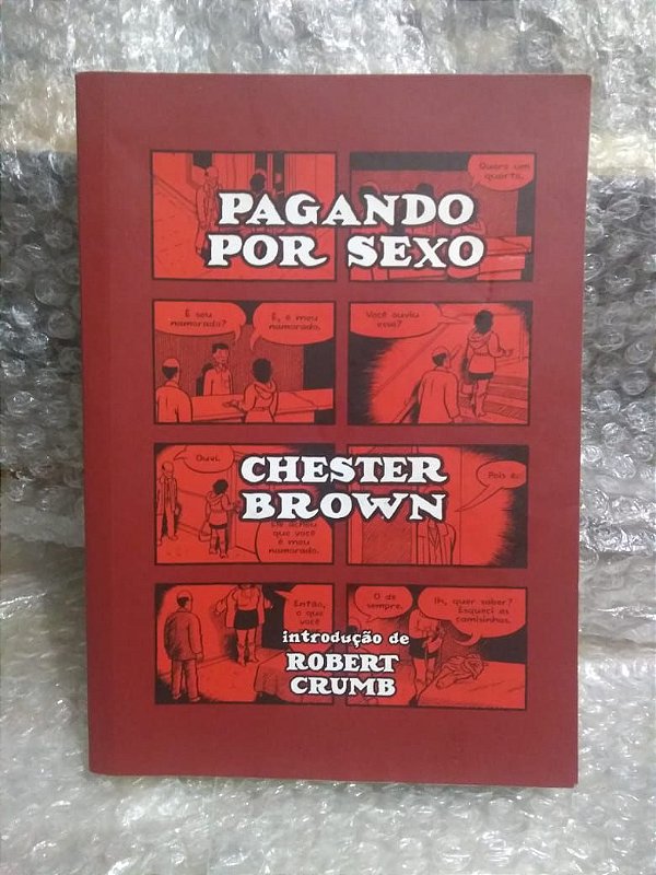 Pagando por Sexo - Chester Brown