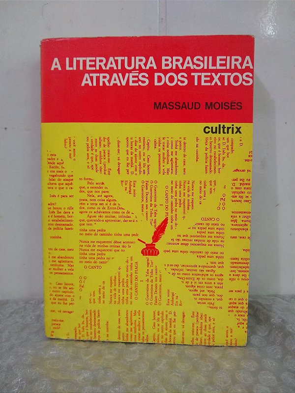 A Literatura Brasileira Através dos Textos - Massaud Moisés