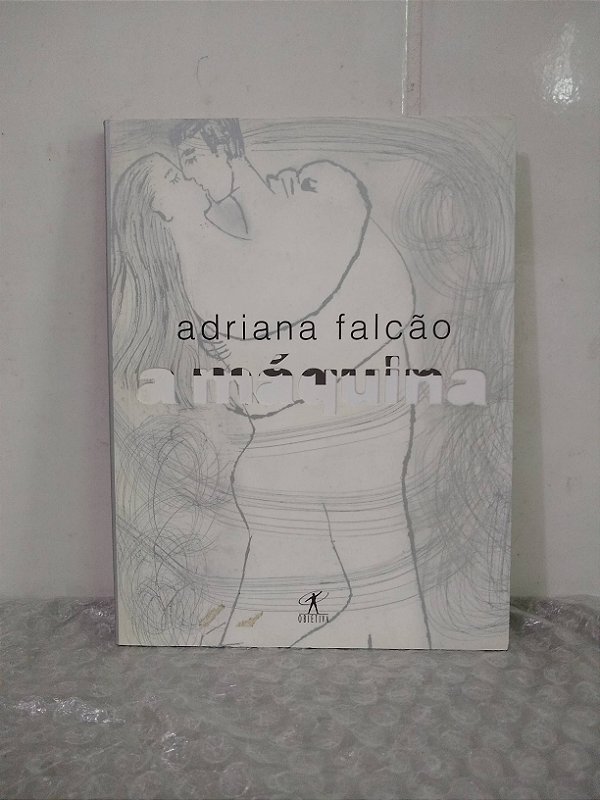 A Máquina - Adriana Falcão