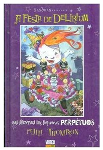 Sandman apresenta: A Festa de Delirium - Jill Thompson