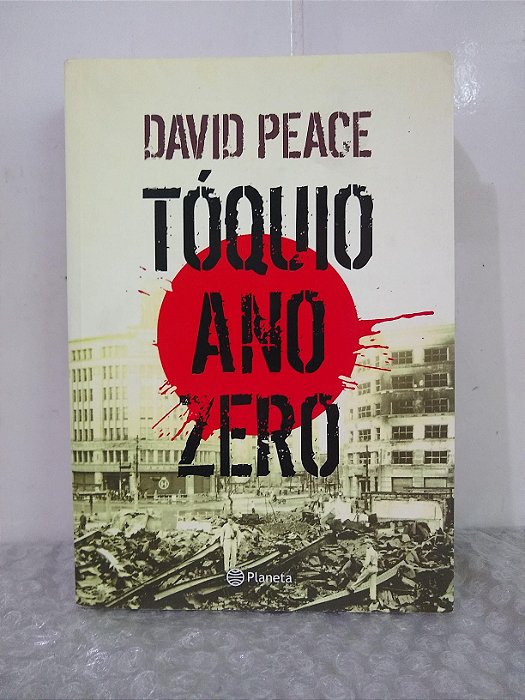 Tóquio Ano Zero - David Peace