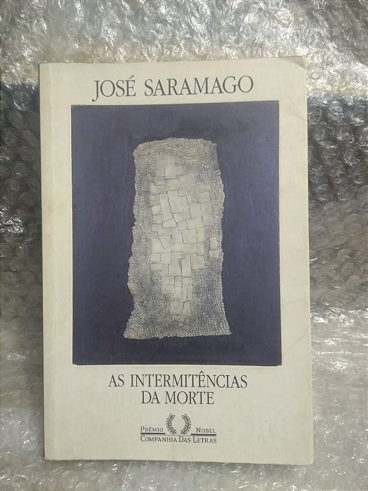 As Intermitências da Morte - José Saramago