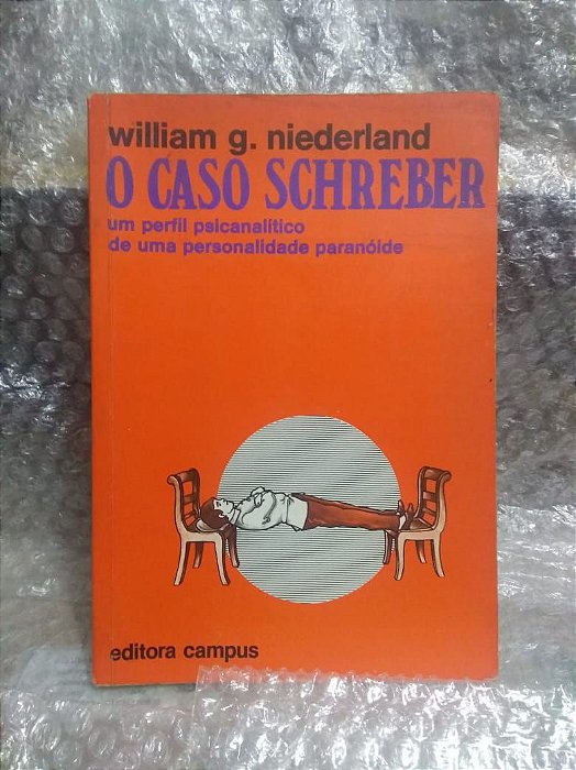 O Caso Schreber - William G. Niederland