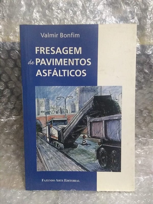 Fresagem de Pavimentos Asfálticos - Valmir Bonfim