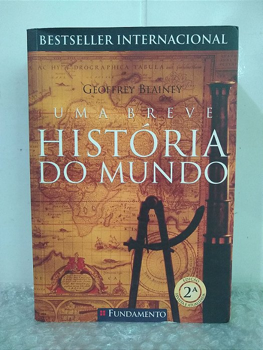 Uma Breve História do Mundo - Geoffrey Blainey