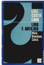 Lira e Antilira - Mário, Drummond, Cabral - Luiz Costa Lima (marcas)