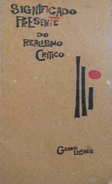 Significado Presente do Realismo Crítico - Georg Lukacs