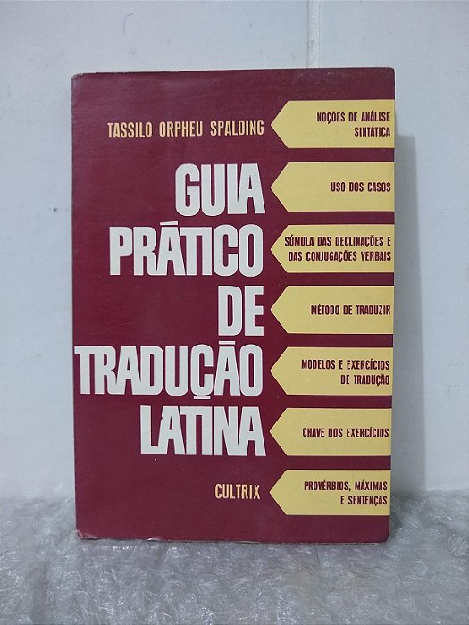 Guia Prático de Tradução Latina - Tassilo Orpheu Spalding