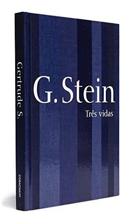 Três Vidas - Gertrude Stein - Cosacnaify