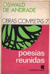 Poesias Reunidas - Obras Completas 7 - Oswald de Andrade