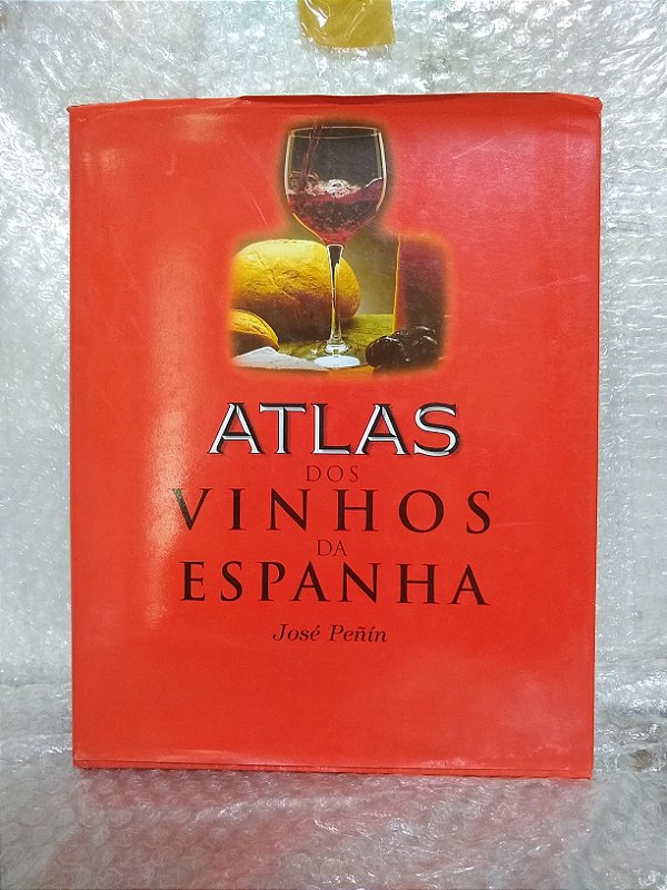 Atlas dos Vinhos da Espanha - José Peñín