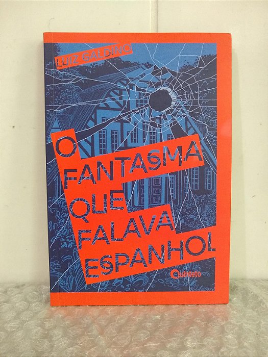 O Fantasma que Falava Espanhol - Luiz Galdino