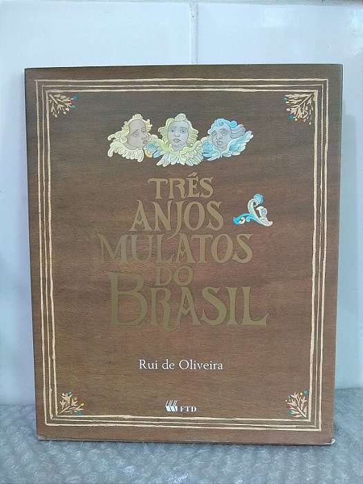 Três Anjos Mulatos do Brasil - Rui de Oliveira