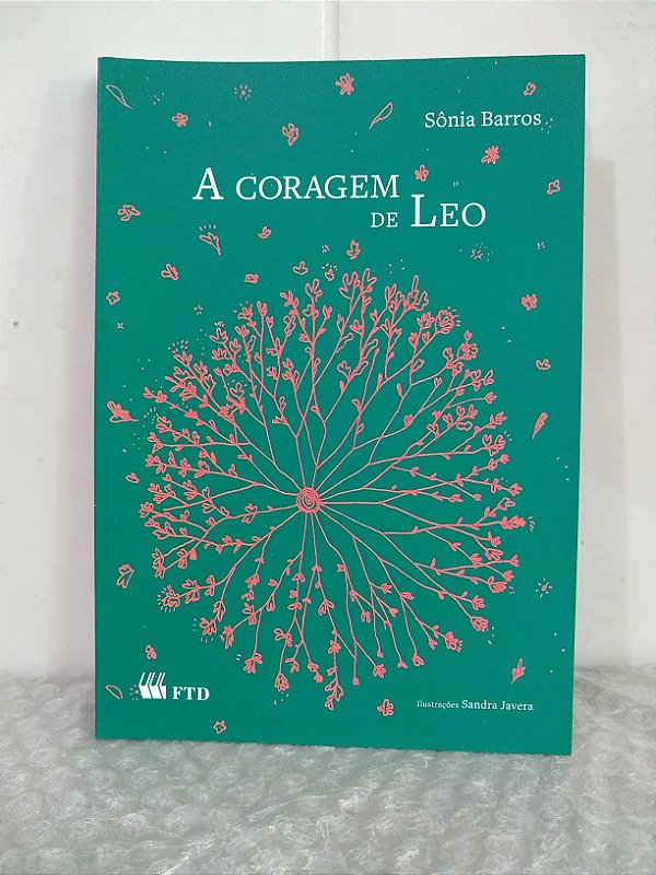 A Coragem de Leo - Sônia Barros