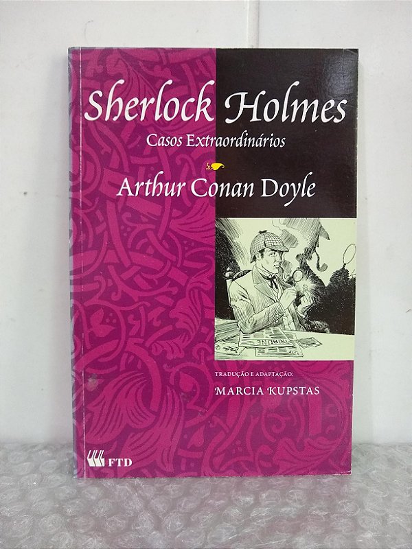 Sherlock Holmes: Casos Extraordinários - Arthur Conan Doyle (marcas)