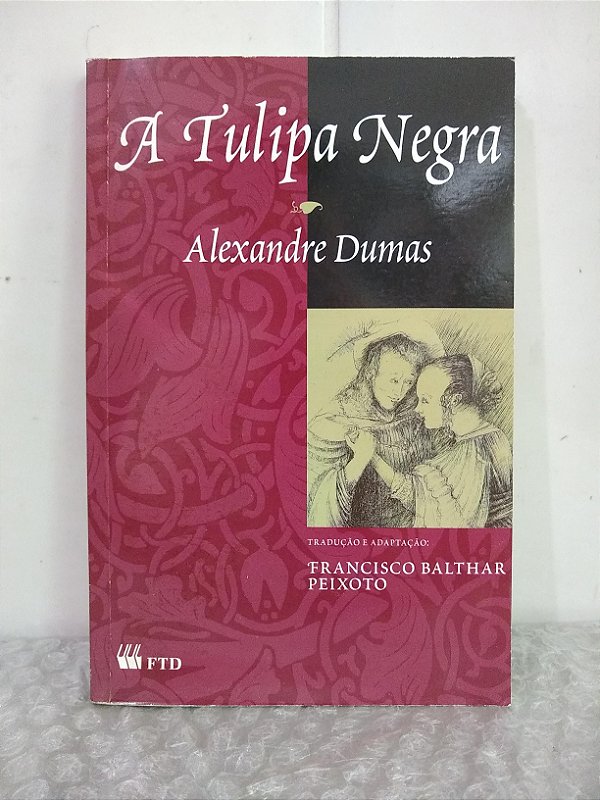 A Tulipa Negra - Alexandre Dumas (marcas de uso)