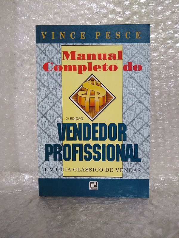 Manual Completo do Vendedor Profissional - Vince Pesce