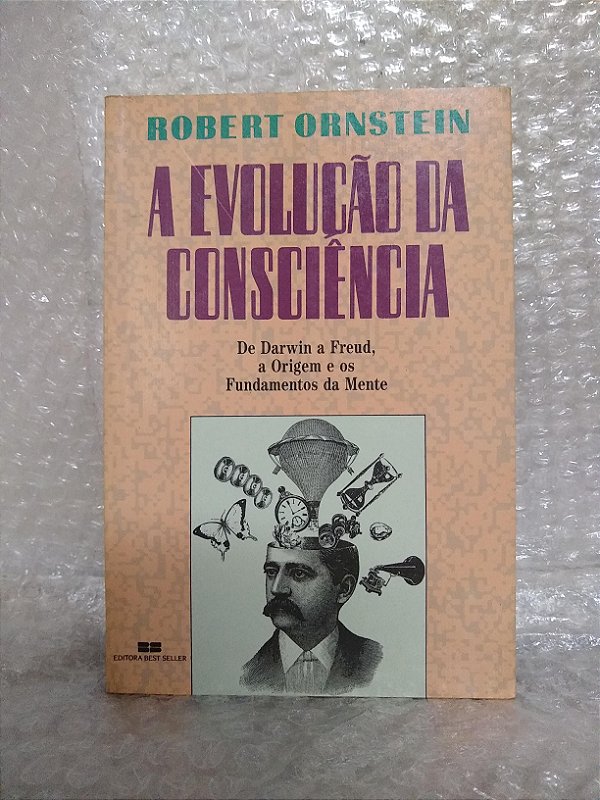 A Evolução da Consciência - Robert Ornstein