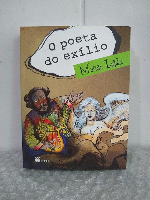 O Poeta do Exílio - Marisa Lajolo