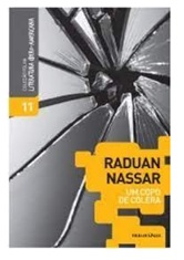 Um copo de cólera - Raduan Nassar - Coleção Folha