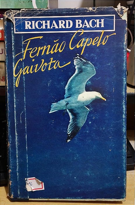 A História de Fernão Capelo Gaivota - Richard Bach - Capa Dura