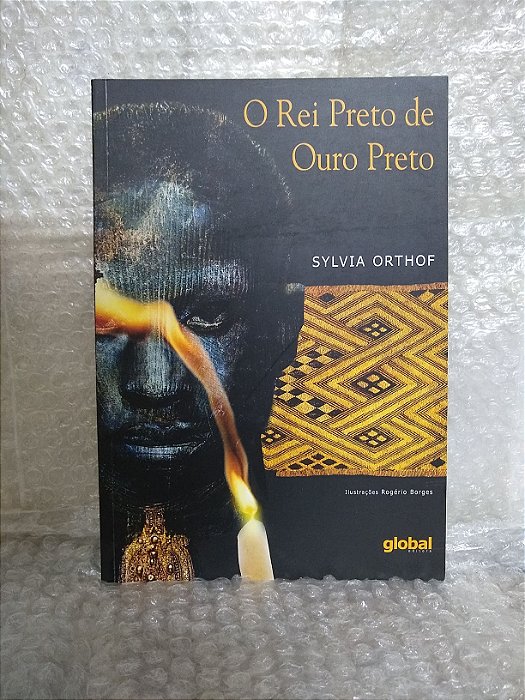 O Rei Preto de Ouro Preto - Sylvia Orthof