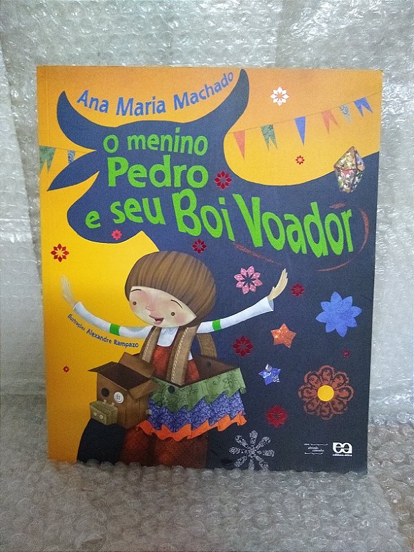 O Menino Pedro e Seu Boi Voador - Ana Maria Machado