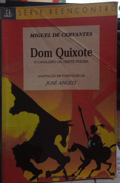 Dom Quixote - Miguel de Cervantes - Série Reencontro (marcas envelhecido)
