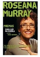 Roseana Murray - Poemas para ler na escola