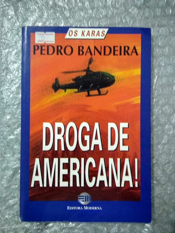 Droga de Americana! - Pedro Bandeira
