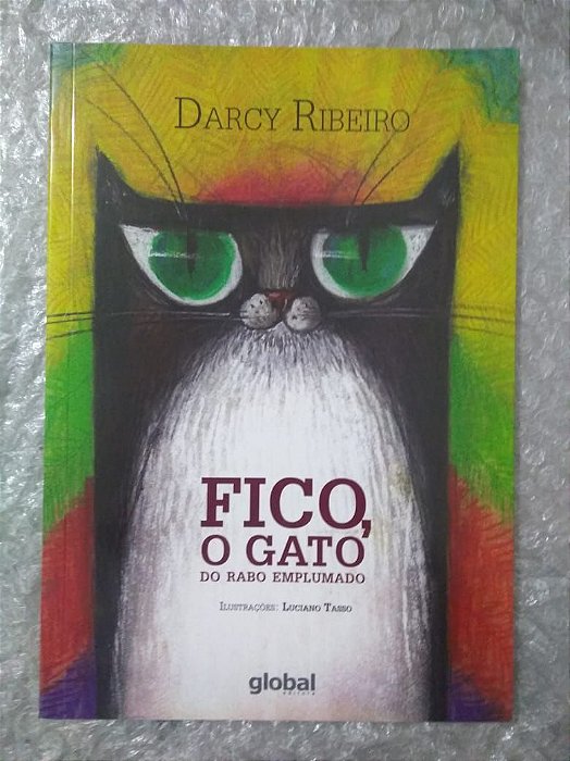 Fico, O Gato do Rabo Emplumado - Darcy Ribeiro