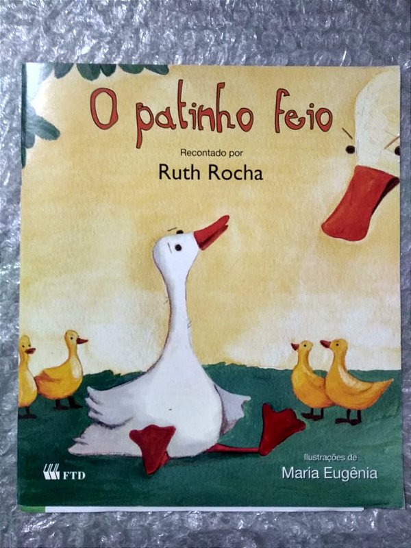 O Patinho Feio - Ruth Rocha