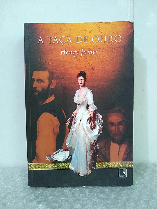 A Taça de Ouro - Henry James