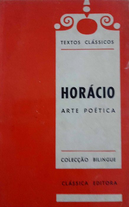 Arte poética - Horácio - Bilíngue - Clássica editora _ Portugal