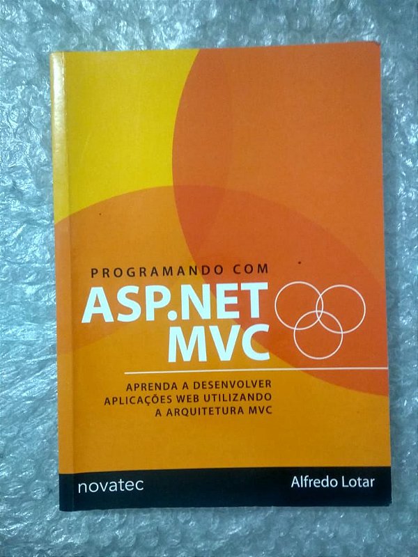 Programando com Asp.Net Mvc - Alfredo Lotar