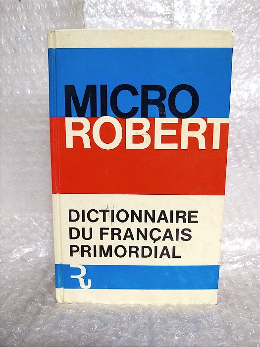 Dictionnaire du Français Primordial - Micro Robert