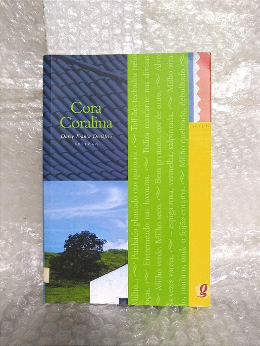 Melhores Poemas: Cora Coralina - Darcy França Denófrio (seleção)