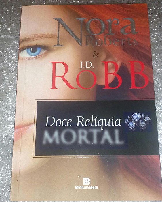 Doce relíquia mortal - Nora Roberts