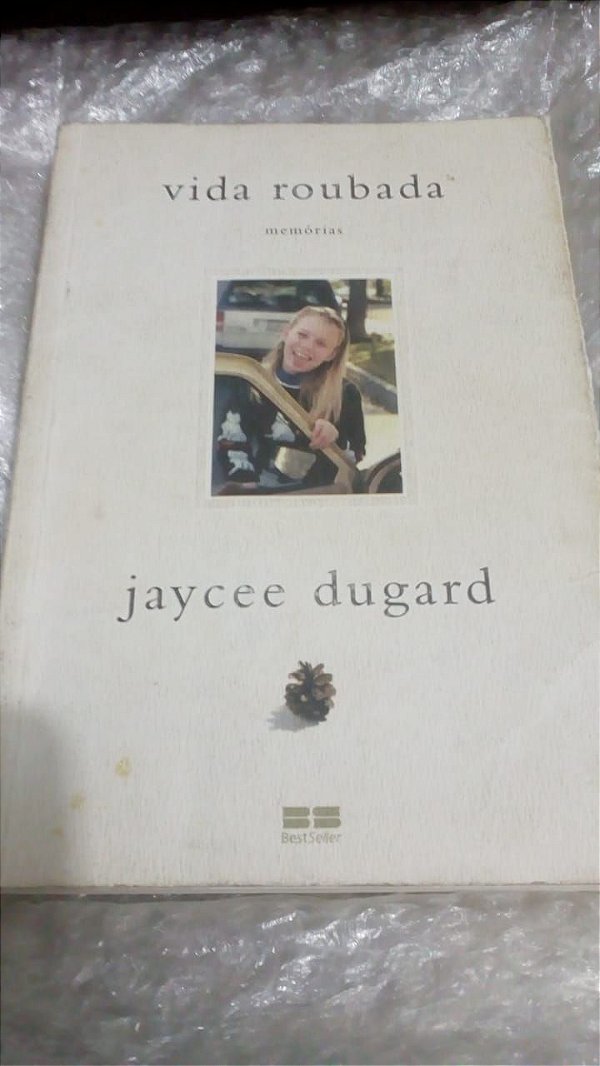 Vida Roubada - Jaycee Dugard (sequestro, crianças desaparecidas)