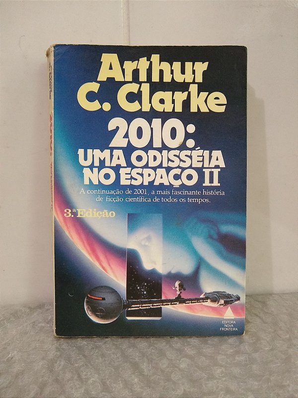 2010: Uma Odisseia no Espaço II - Arthur C. Clarke