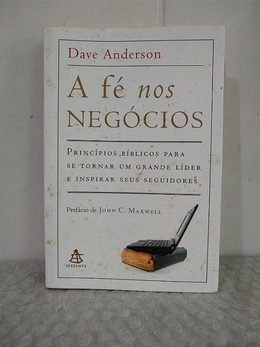 A Fé nos Negócios - Dave Anderson