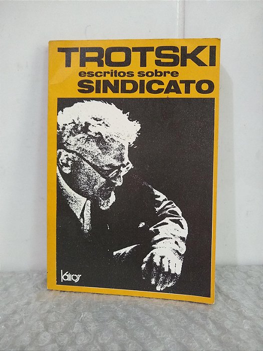 Escritos Sobre Sindicato - Trotski